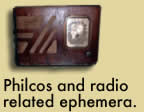 Philcos and Radio Related Ephemera